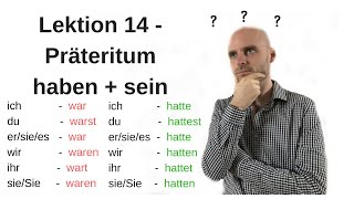 Deutschkurs A11 Lektion 14 seinhaben im Präteritum quotto bequot and quotto havequot in past tense [upl. by Akisey]