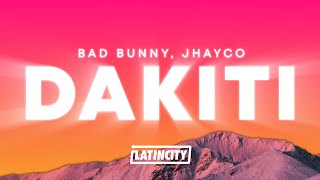 Bad Bunny  DAKITI Letra ft Jhayco [upl. by Eidarb875]