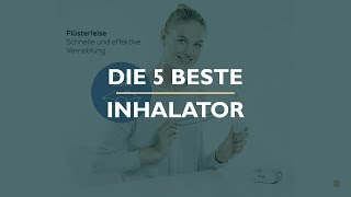 Die 5 Beste Inhalator Test [upl. by Dloreg]