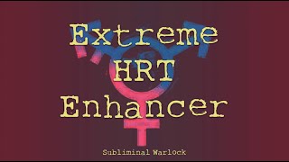 EXTREME HRT ENHANCER MTF M2F Transgender Subliminals Frequencies Rife Hypnosis Treatment [upl. by Notsniw]