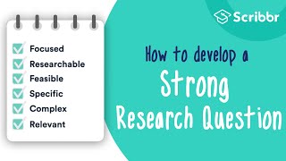 How to Develop a STRONG Research Question  Scribbr 🎓 [upl. by Alauqahs]