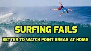 Surfing Fails  Better to Watch Point Break at Home [upl. by Ahsieyk]