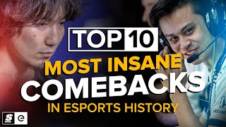 The Top 10 Impossible Comebacks in Esports History [upl. by Ashbaugh]