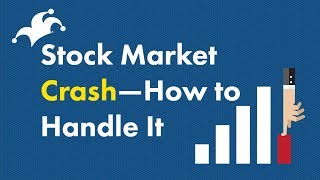 Stock Market Crash  How to Handle It [upl. by Brozak]