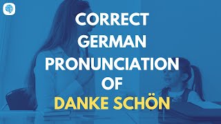 How to pronounce Danke schön Thank you in German  German Pronunciation [upl. by Eatnoed]