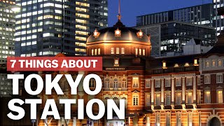 7 Things to know about Tokyo Station  japanguidecom [upl. by Weber637]