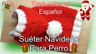 Pequeño Suéter Navideño Para Perritos Tutorial DIY [upl. by Beatriz]