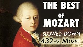 The Best Of Mozart  Slowed Down  432Hz  45 Hours [upl. by Alliber949]