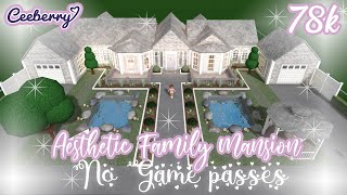 Bloxburg  Aesthetic No Game Passes Family Mansion 78k  Speed Build [upl. by Aidas]