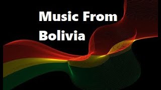 Bolivia Music Mix [upl. by Esimorp]