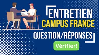 LEntretien Campus France  Les Questions et Réponses invevitable [upl. by Yhprum]