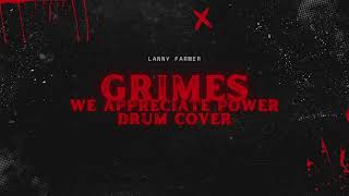 Grimes We Appreciate Power Drum Cover [upl. by Llevram442]