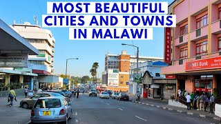 Top 10 Most Beautiful Cities and Towns in Malawi [upl. by Narad56]