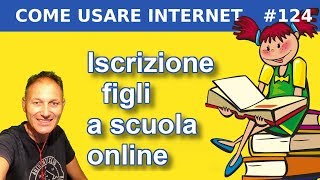 124 Come iscrivere i figli a scuola online  Daniele Castelletti  Associazione Maggiolina [upl. by Courtnay979]