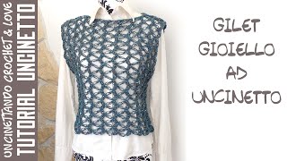 Tutorial Uncinetto  Gilet Gioiello Facile e Veloce da Fare [upl. by Ecadnarb927]