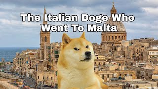 The Italian Doge Who Went To Malta [upl. by Brinn]