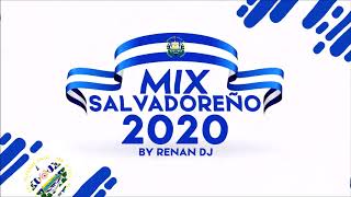 Mix Salvadoreño 2020  cumbias salvadoreñas  Mix Salvadoreño Bailable  Renan Dj [upl. by Aley]