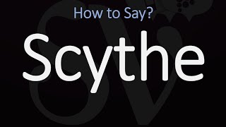 How to Pronounce Scythe CORRECTLY Meaning amp Pronunciation [upl. by Barthol]