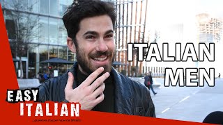 What are Italian men like  Easy Italian 33 [upl. by Enilram]