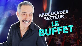 ABDELKADER SECTEUR  LE BUFFET [upl. by Alracal324]