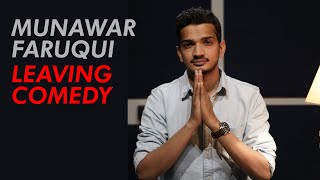 Munawar Faruqui Leaving Comedy [upl. by Iatnahs]