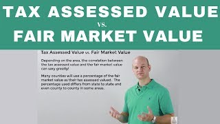 Tax Assessed Value VS Fair Market Value [upl. by Brightman]