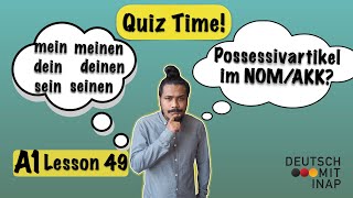 A1 lesson 49  German Grammar  Possessivartikel im Nominativ oder Akkusativ  possessive articles [upl. by Relyuc]