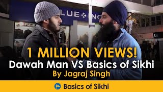 Muslim questions a Sikh  Dawah Man VS Basics of Sikhi [upl. by Lowell]