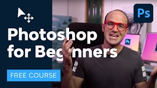 Photoshop for Beginners  FREE COURSE [upl. by Arihas]