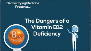 Dangers of vitamin B12 deficiency [upl. by Milli477]