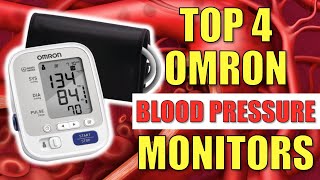 The Top 4 Omron Blood Pressure Monitors [upl. by Onida]