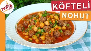 MUHTEŞEM LEZZET Misket Köfteli Nohut Yemeği Tarifi  Nefis Yemek Tarifleri [upl. by Aloysia769]