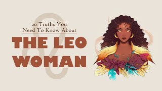 20 Truths About Leo Women You NEED To Know [upl. by Eulalee799]