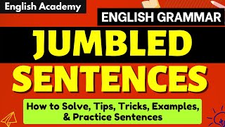 Jumbled sentences How to Solve Tips Tricks Examples amp Practice Sentences Learn English Grammar [upl. by Nasya]