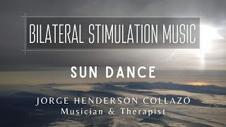 Bilateral Stimulation Music  Brain hemispheres stimulation  EMDR 🎧Listen with headphones SunDance [upl. by Hanad]