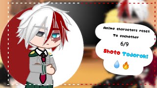 • Anime characters react to each other  69  Shoto Todoroki  🍜 [upl. by Ademordna640]