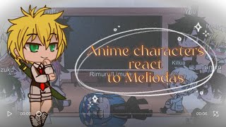 Anime characters react to each other  Meliodas  210  🇫🇷🇺🇸 Please read description [upl. by Vasya]