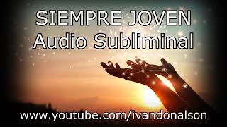 LUCE SIEMPRE JOVEN  AUDIO SUBLIMINAL EXPERIMENTAL POTENTE [upl. by Mail797]