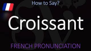 How to Pronounce Croissant CORRECTLY  Food Pronunciation [upl. by Flatto]