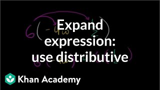 How to expand an expressions using the distributive property  Algebra I  Khan Academy [upl. by Herwig]