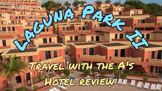 Laguna Park 2 Tenerife  Our review [upl. by Atik]