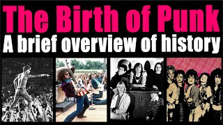 The Birth of Punk Rock  A Brief History [upl. by Findlay]