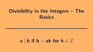 Number Theory  Divisibility Basics [upl. by Kcirded685]