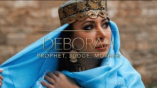 Deborah  Mother Prophet Judge [upl. by Aita]