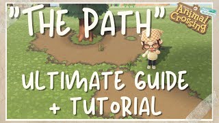 quotThe Pathquot Ultimate Guide  Tutorial  Animal Crossing New Horizons [upl. by Vincenz]