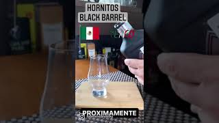 Próximamente Tequila Hornitos Black Barrel [upl. by Ylrahc]