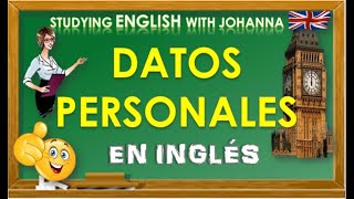 DATOS PERSONALES EN INGLÉS UNIT 2 LESSON 3 PERSONAL DATA [upl. by Hedve]