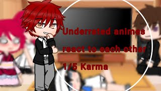 •Underrated animes react to each other•15 KarmaAssassination Classroom [upl. by Garmaise]