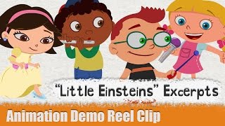 quotLittle Einsteinsquot Excerpts  Character Animation Demo Reel Clip [upl. by Tallula]