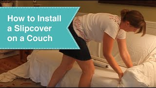 Installing Slipcover on couch [upl. by Alyt2]